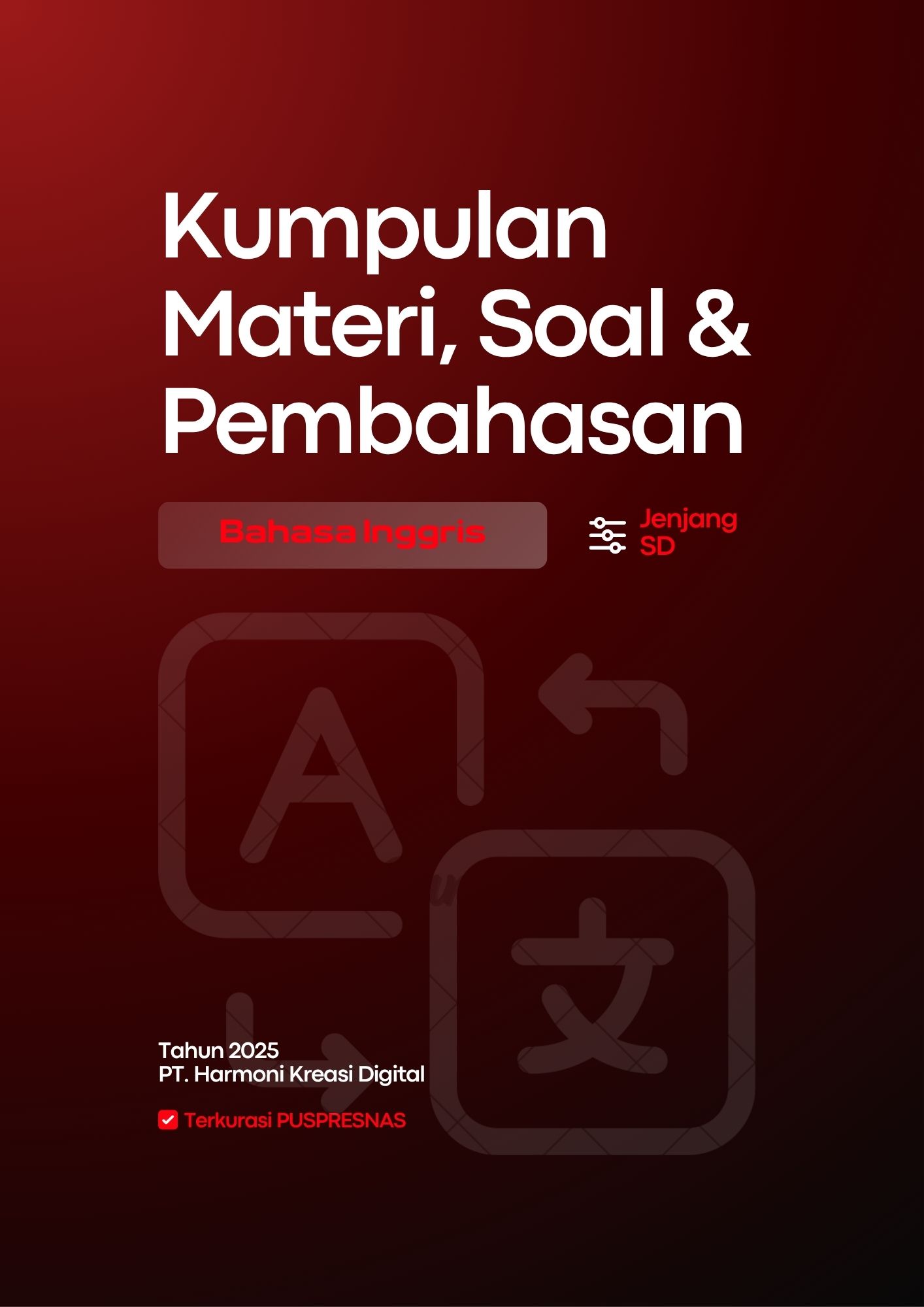 Cover E-Book: BAHASA INGGRIS SD : KUMPULAN MATERI, SOAL, DAN PEMBAHASAN